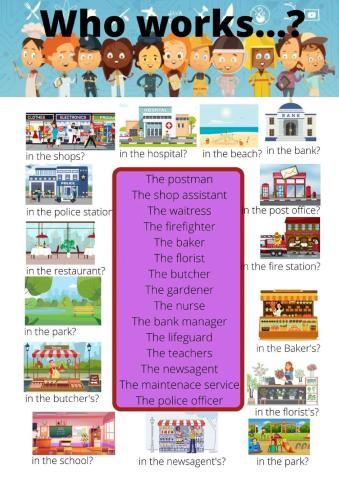 Who works in the...?