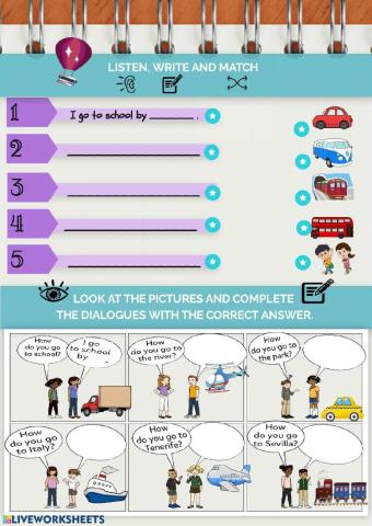 MEANS OF TRANSPORT: listening, reading and writing.