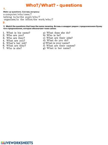 Who? What? - questions