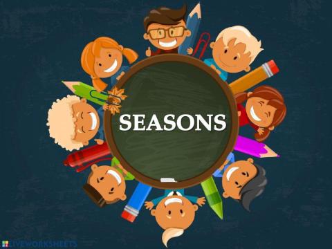 Seasons and Clothes.