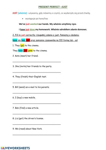 Present Perfect (just)