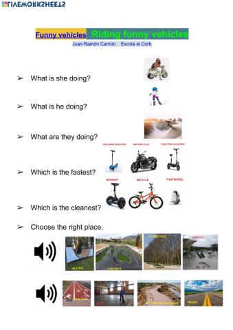 Riding funny vehicles