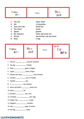 Have got versus to be