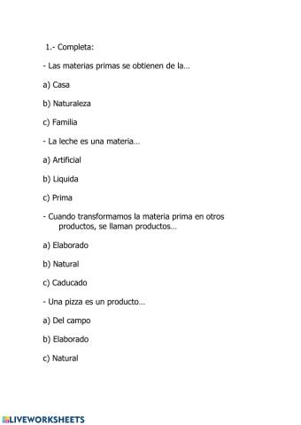 Materias primas y productos elaborados.