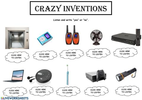 Crazy inventions. Listening.