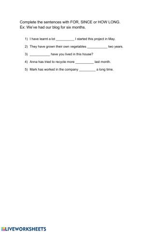 For, since, how long.