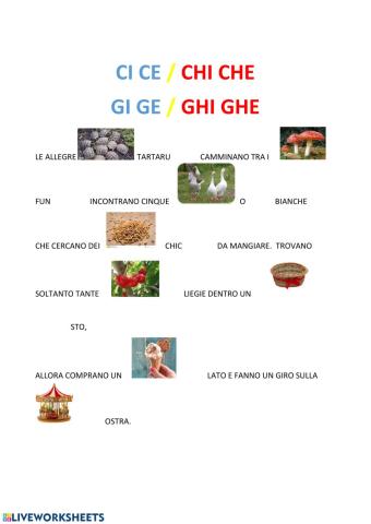 Chi che- ci ce     ghi ghe- gi ge