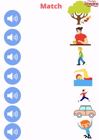 Listen and match the actions