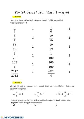 Törtek összehasonlítása 1-gyel, vegyes tört
