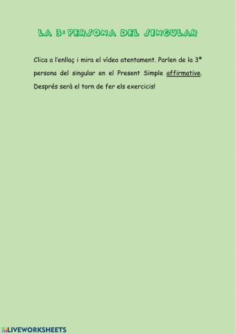 3ª persona del singular PRESENT SIMPLE AFFIRMATIVE