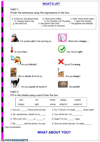 To BE cold thirsty sleepy