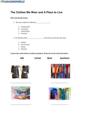 A Place to Live and Clothes to wear