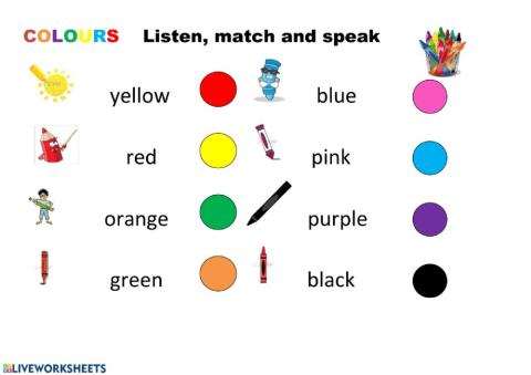 COLOURS.listen,match and speak