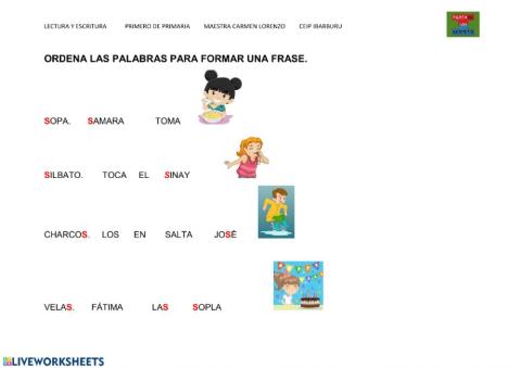 Ordena las palabras para formar una frase