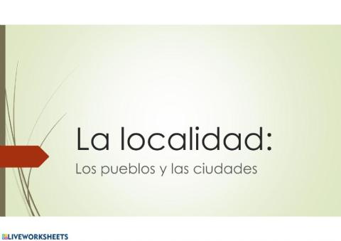 La localidad: ciudades