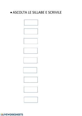 ASCOLTA LE SILLABE E SCRIVI