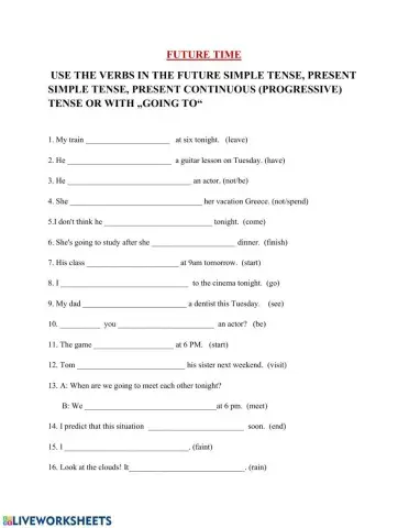 Future time-Future Simple Tense-Present Simple for future-Present Continuous for future- going to