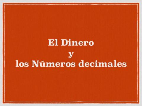 El dinero y los número decimales