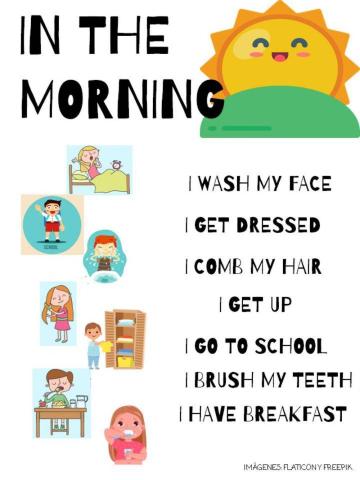 My routines: In the morning...