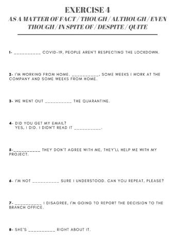 As a matter of fact, though, although...