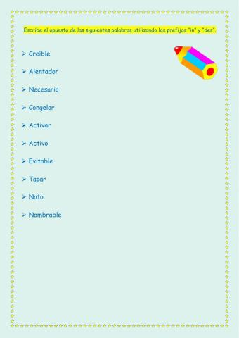 Los prefijos in y des.