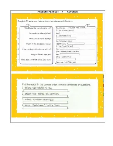 Present Perfect + Adverbs