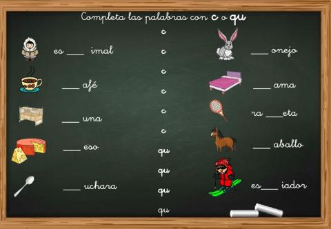 Completa las palabras con  c   o   qu