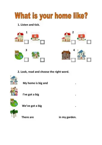 What is your home like?