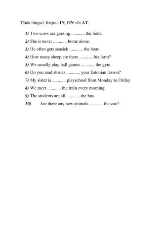 Täida lüngad. IN, ON või AT?