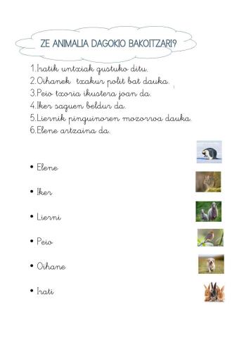 Ze animalia dagokio?