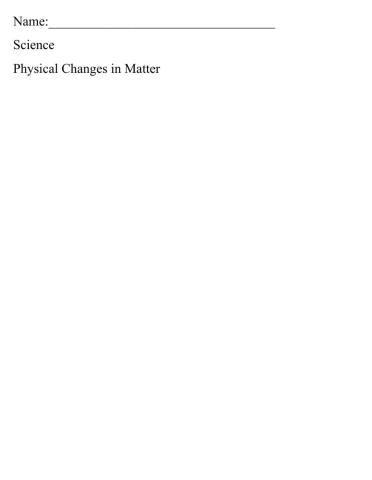 Physical changes in matter