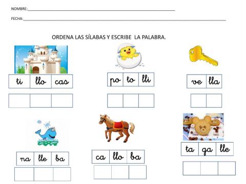 Ordena la sílabas y forma la palabra