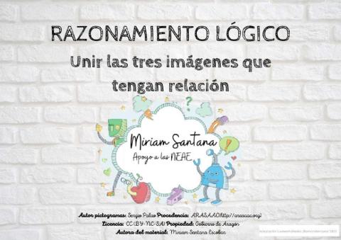 RAZONAMIENTO LÓGICO. Une las 3 imágenes que tengan relación