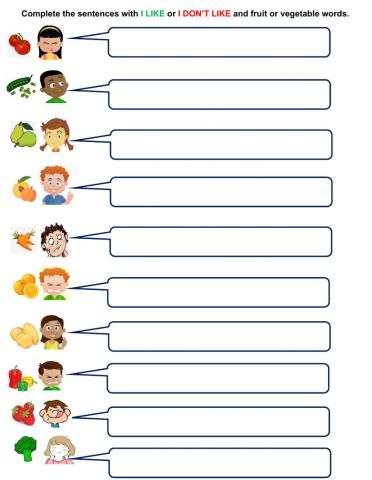 Complete with I LIKE or I DON'T LIKE