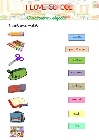 Classroom objects  I love school