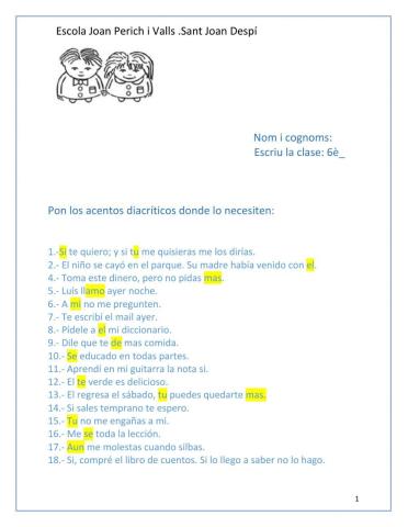 Los acentos diacríticos.