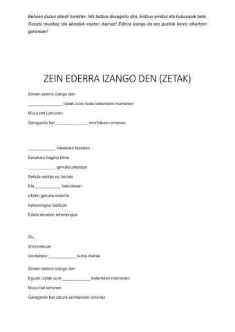 Zein ederra izango den