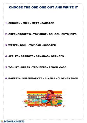 Choose the odd one out and write it