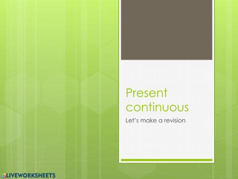 Revision on Present Continuous