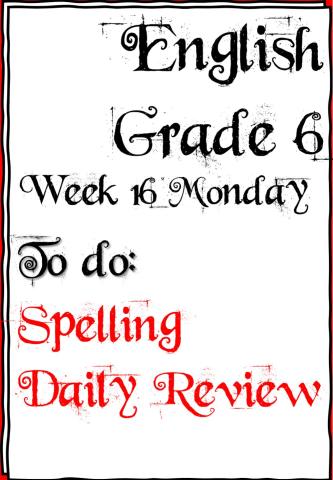 Week 16 - Monday - English - Grade 6