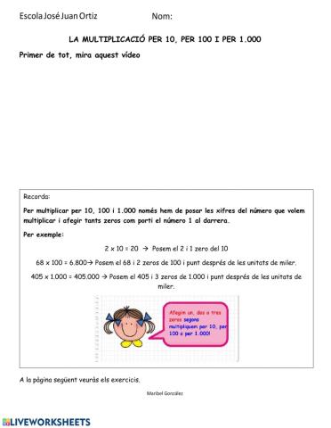 La multiplicació per 10,100 o 1.000