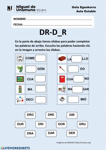 DR-D-R: arrastra las sílabas y escribe las palabras