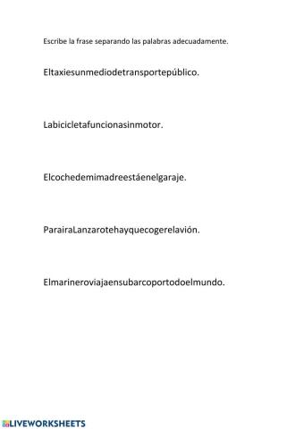 Separa las palabras de la frase