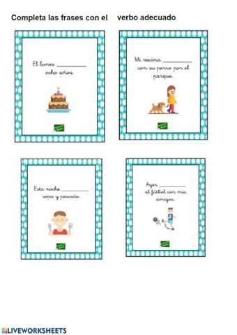 Completa con el verbo adecuado