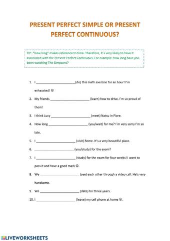Present Perfect Simple vs. Present Perfect Continuous