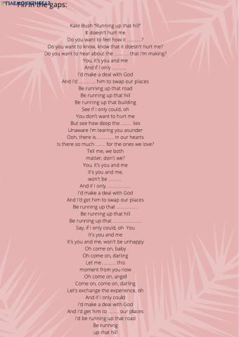 Gap fil l with a song Kate Bush Running Up That Hill