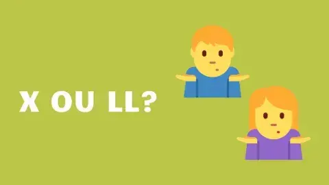 Escríbense con x ou ll?