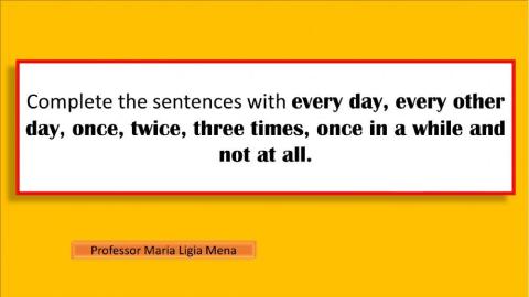 Frequency adverbs.