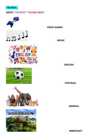 I-m into...I-m not into....