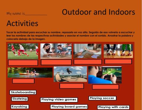 Indoor y Outdoor activities